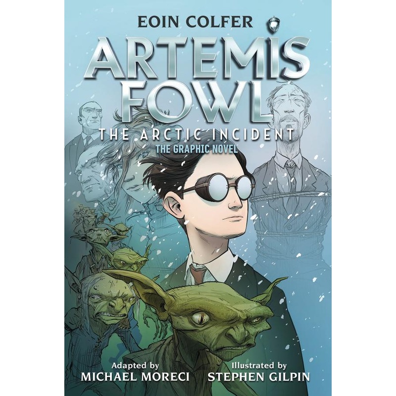 Eoin Colfer: Artemis Fowl: The Arctic Incident: The Graphic Novel