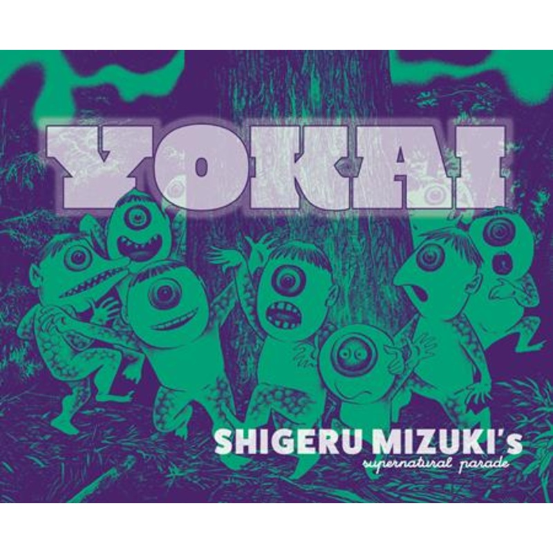YOKAI HC SHIGERU MIZUKIS SUPERNATURAL PARADE (12 Nov Release)