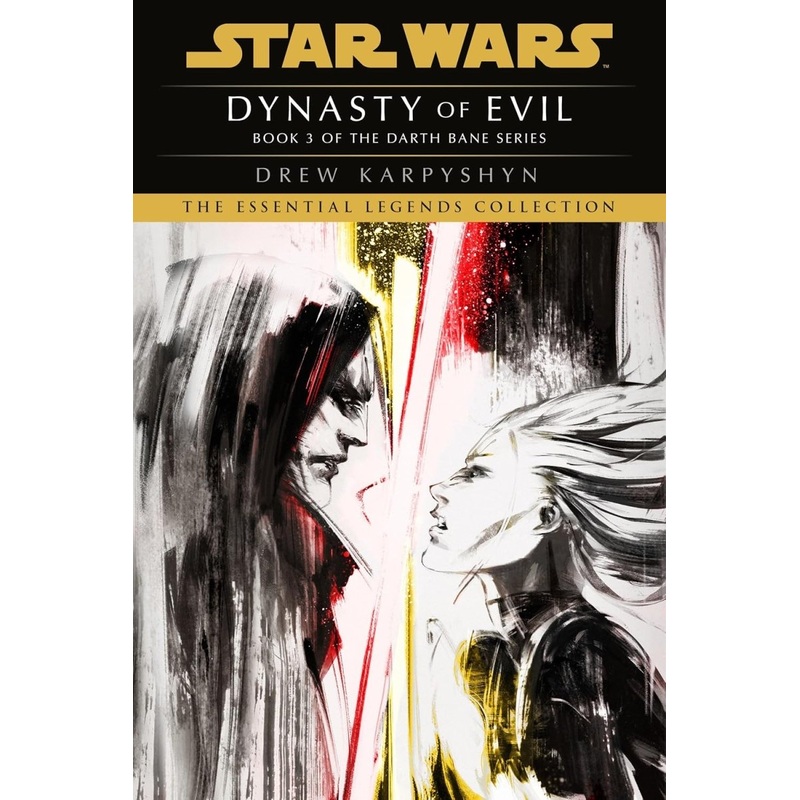 Dynasty Of Evil: Star Wars Legends (Darth Bane)