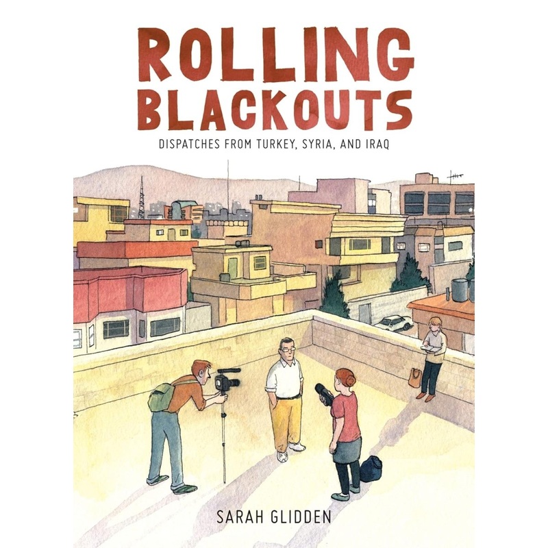 Rolling Blackouts HC by Sarah Glidden