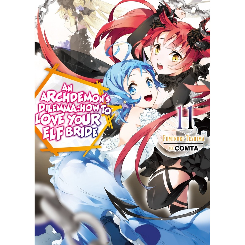 Archdemon’s Dilemma: How to Love Your Elf Bride Volume 11