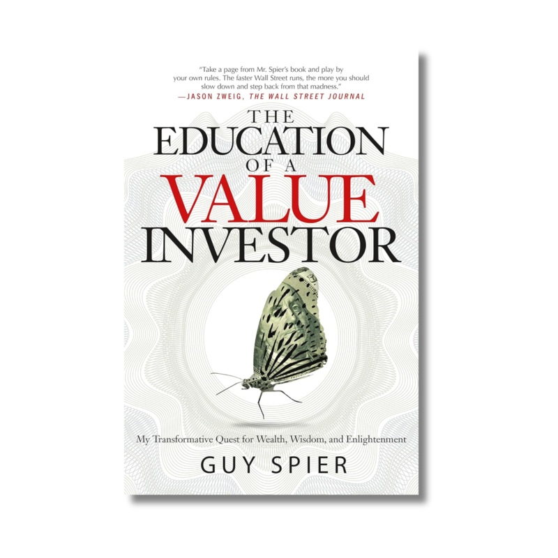 The Education Of A Value Investor By Guy Spier (Paperback)