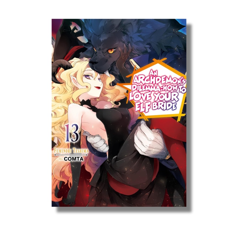 An Archdemon’s Dilemma: How to Love Your Elf Bride: Volume 13