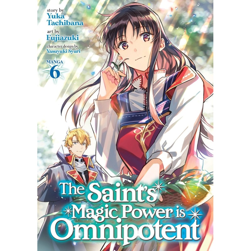 The Saint’s Magic Power Is Omnipotent (Manga) Vol. 6