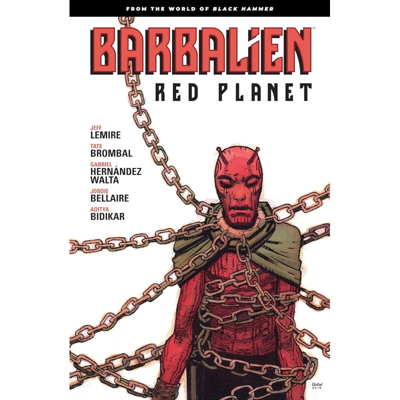 Barbalien: Red Planet–From The World Of Black Hammer TP