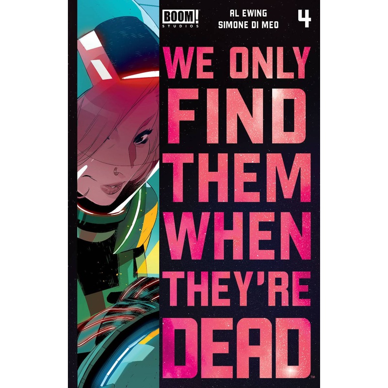 WE ONLY FIND THEM WHEN THEYRE DEAD #4 2ND PTG