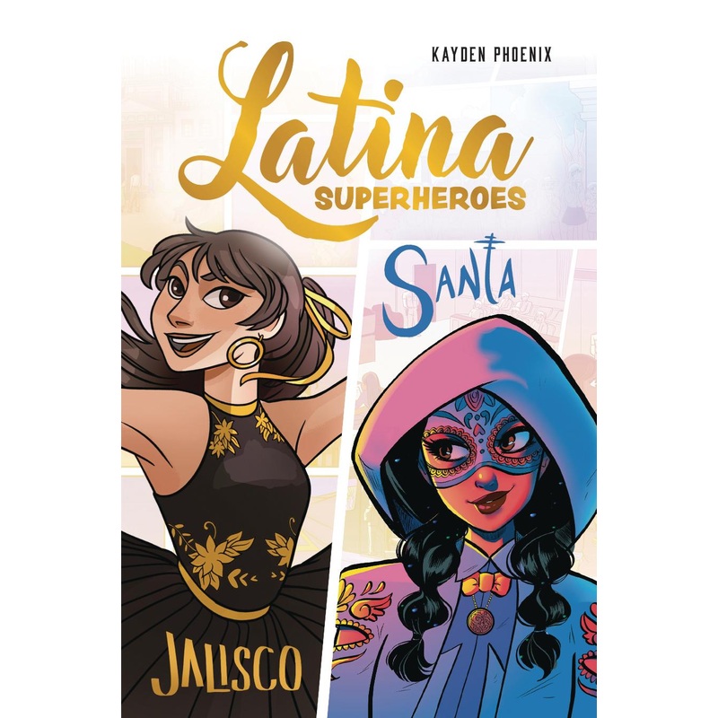 Latina Superheroes: Jalisco & Santa