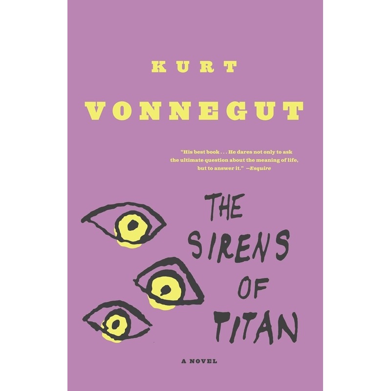 The Sirens Of Titan by Kurt Vonnegut (Novel)