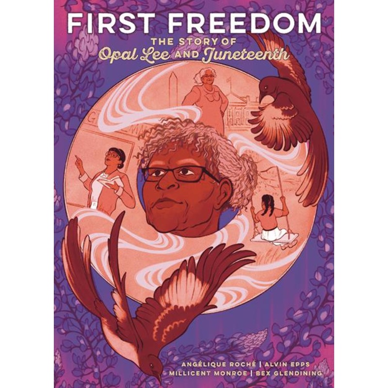 First Freedom HC The Story Of Opal Lee And Juneteenth *PRE-ORDER*