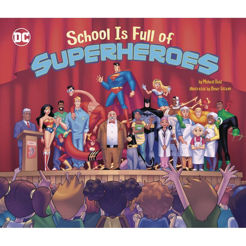 School Is Full Of Superheroes Hardcover
