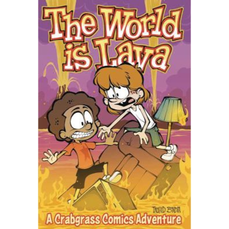 The World Is Lava: A Crabgrass Comics Adventure (Volume 3)