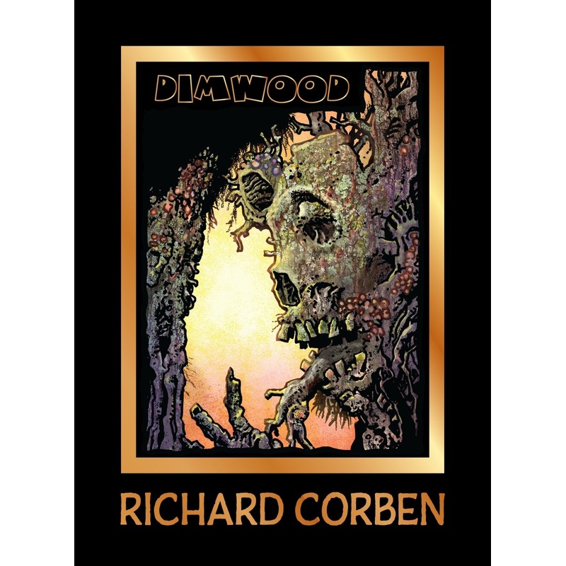 Dimwood HC (Richard Corben Library)