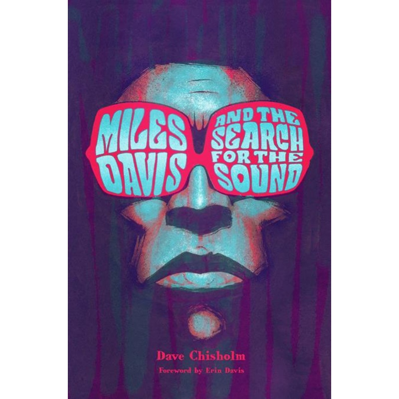 Miles Davis And The Search For Sound HC