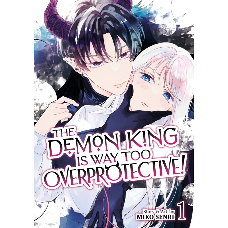 The Demon King Is Way Too Overprotective! Vol. 1