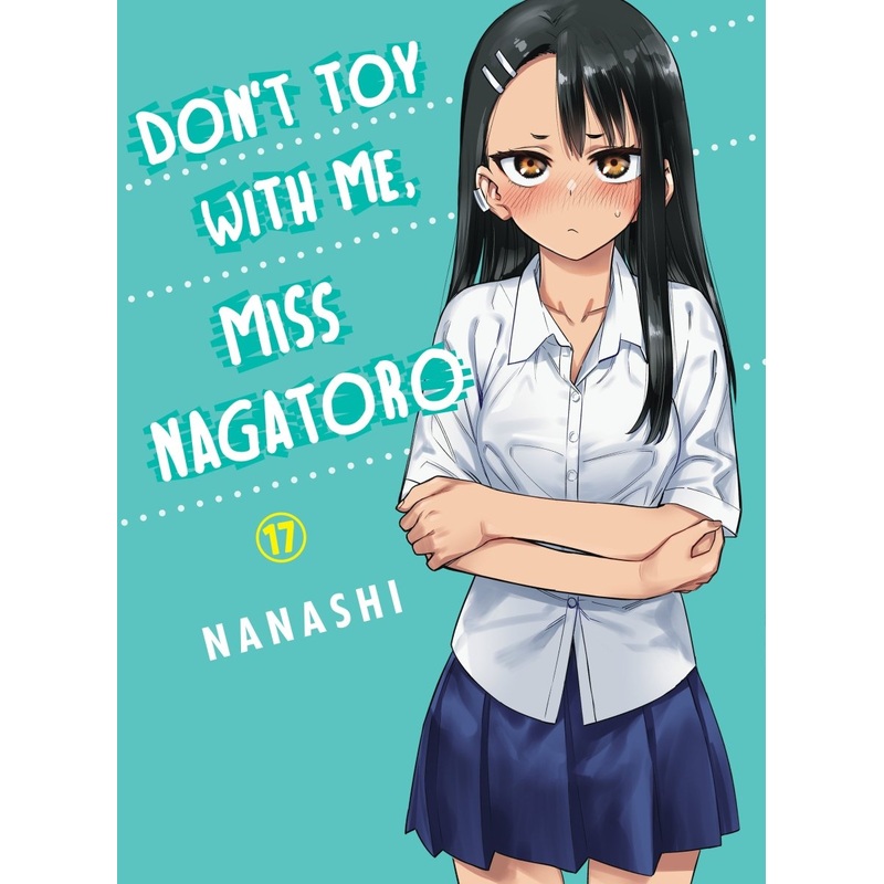 Don’t Toy With Me, Miss Nagatoro 17