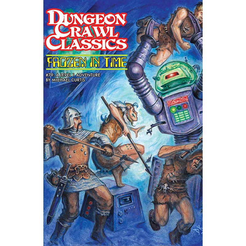 Dungeon Crawl Classics #79: Frozen In Time