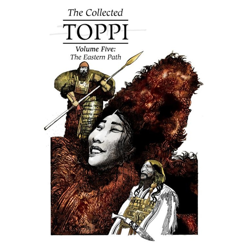 The Collected Toppi 5 : The Eastern Path (Hardcover)