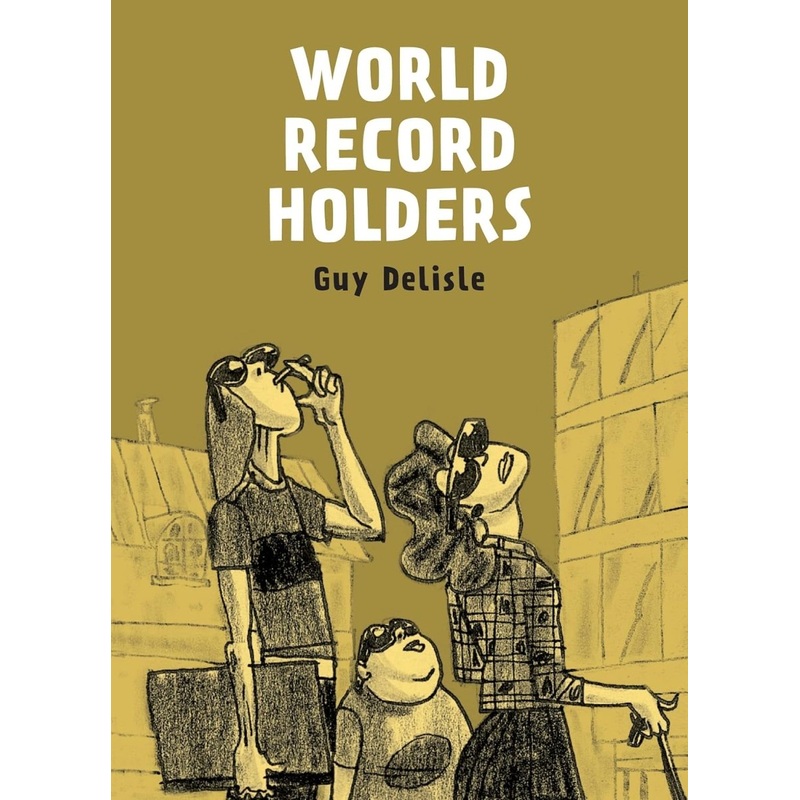 World Record Holders TP by Guy Delisle