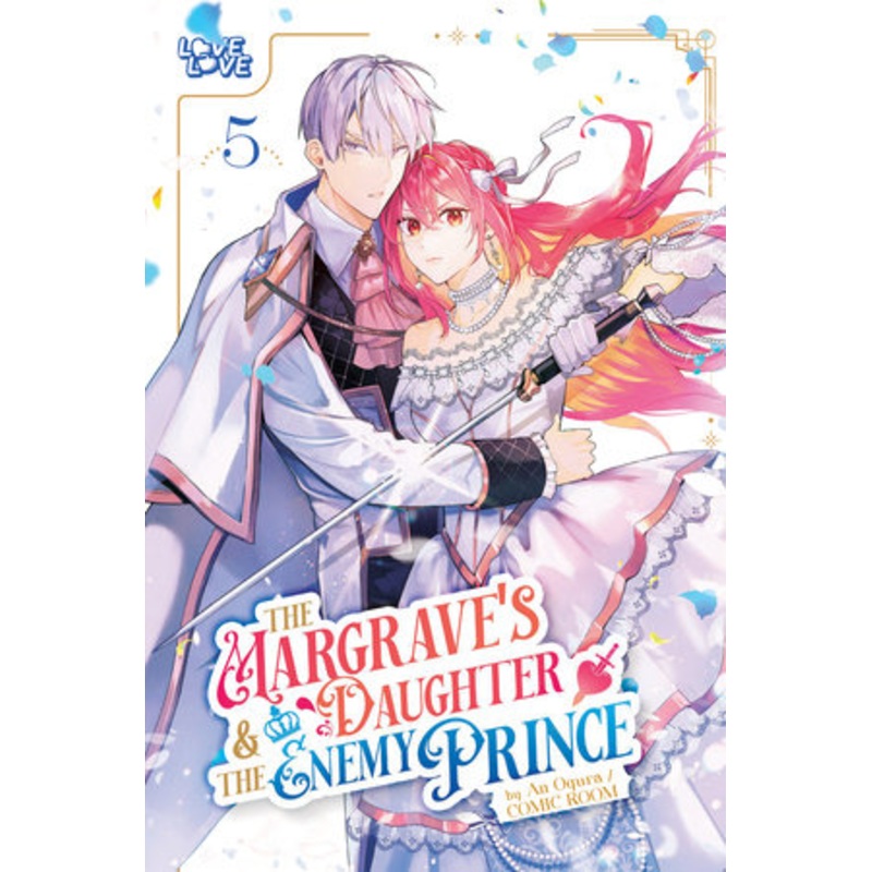 THE MARGRAVE’S DAUGHTER & THE ENEMY PRINCE, VOLUME 5 (07 Oct Release)