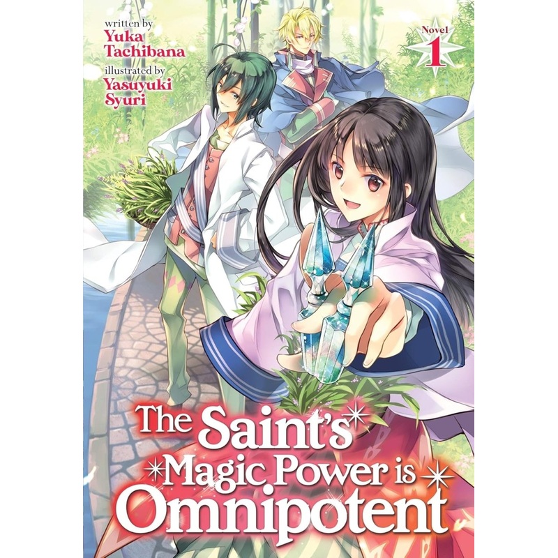 The Saint’s Magic Power Is Omnipotent (Light Novel) Vol. 1