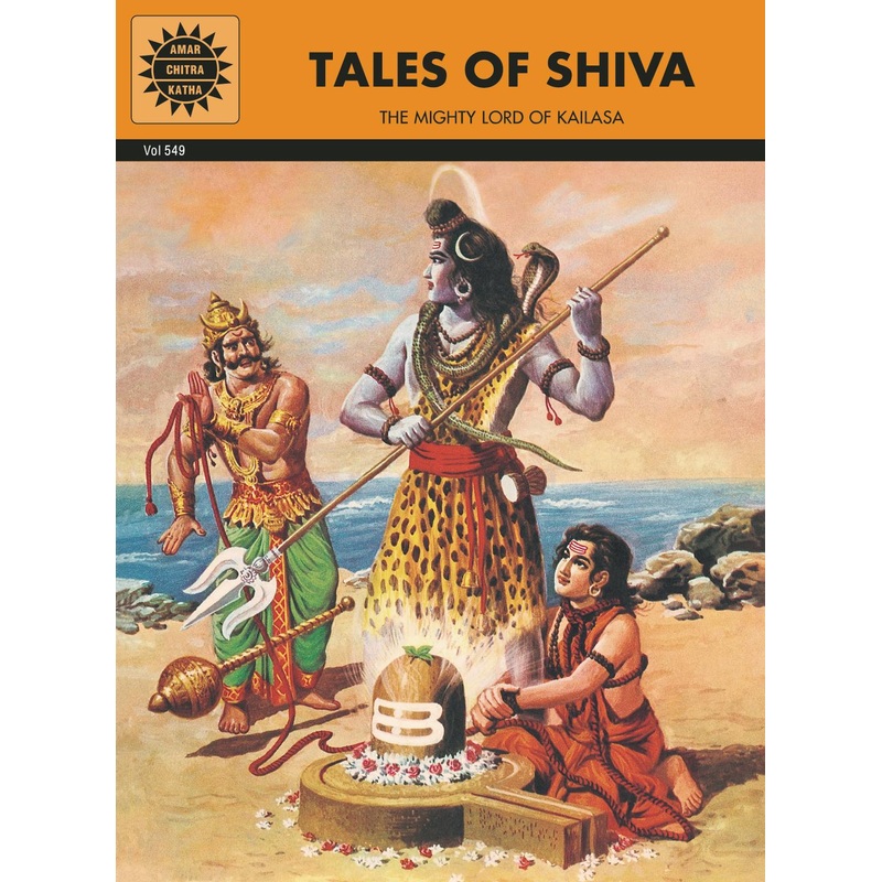 Tales of Shiva: The Mighty Lord of Kailasa (Amar Chitra Katha)