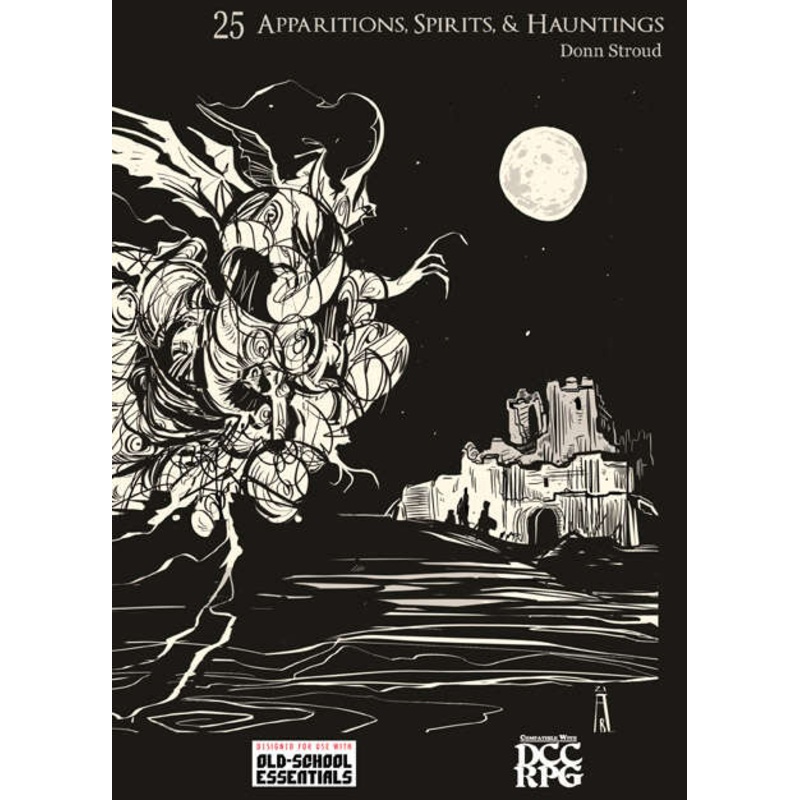 25 Apparitions, Spirits, and Hauntings by Donn Stroud (Old-School Essentials / Dungeon Crawl Classics)