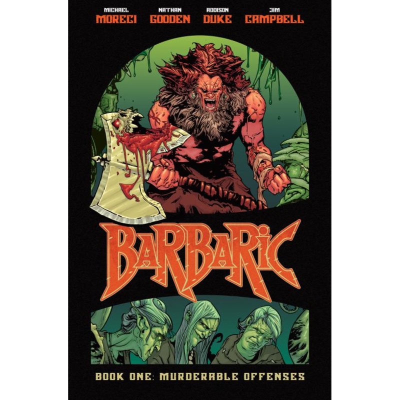 Barbaric Vol. 1: Murderable Offenses (Hardcover)