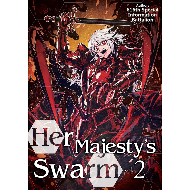 Her Majesty’s Swarm Volume 2 (Light novel)