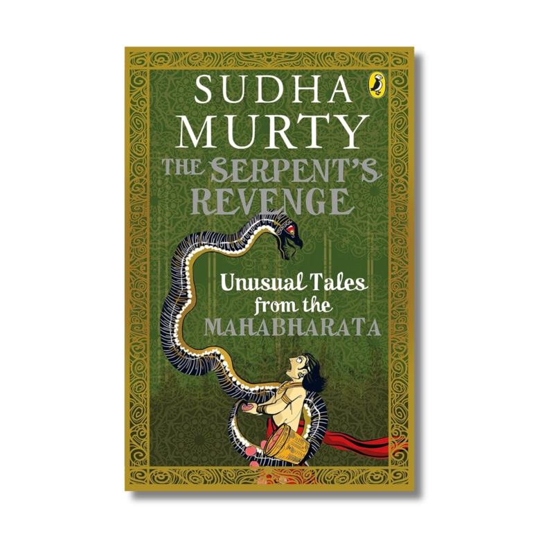 The Serpent’s Revenge: Unusual Tales from the Mahabharata by Sudha Murty (Paperback)