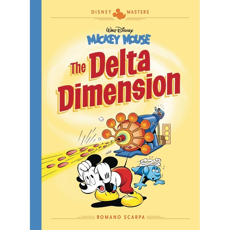 Disney Masters Vol. 1: Romano Scarpa: Walt Disney’s Mickey Mouse: The Delta Dimension HC