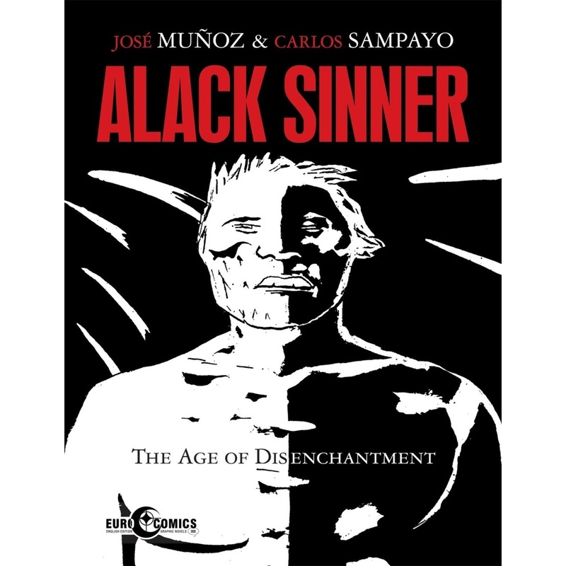 Alack Sinner: The Age of Disenchantment by Jos Muoz & Carlos Sampayo TP