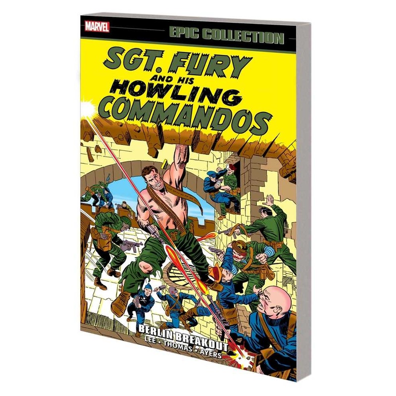 Sgt Fury Epic Collection TPB Berlin Breakout
