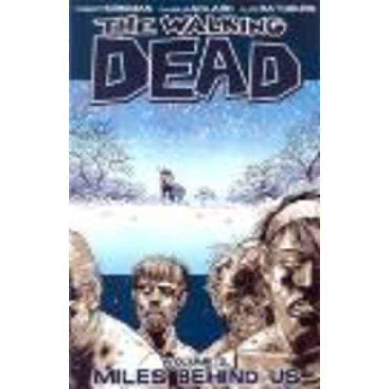 The Walking Dead, Vol. 2: Miles Behind Us