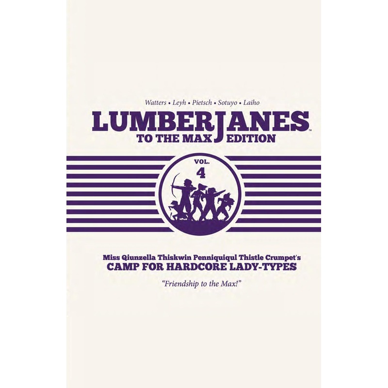 Lumberjanes To the Max Vol. 4 (Hardcover)