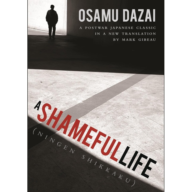 A Shameful Life – Osamu Dazai