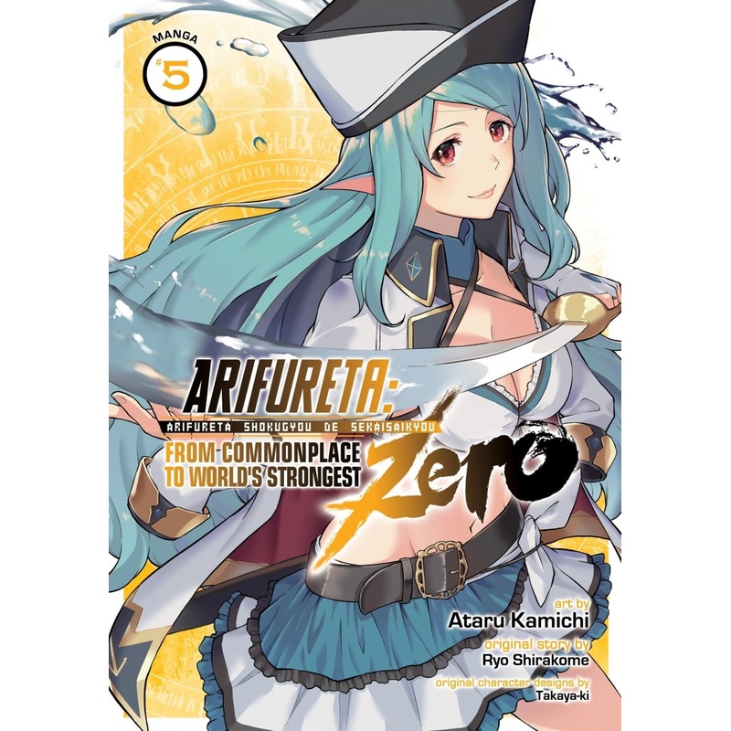 Arifureta: From Commonplace To World’s Strongest Zero (Manga) Vol. 5