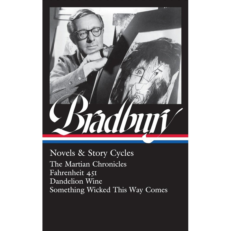 Ray Bradbury: Novels & Story Cycles (LOA #347) (Novel)