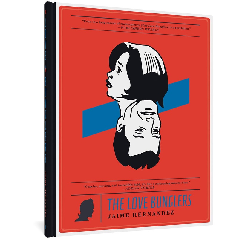 The Love Bunglers (Love And Rockets) HC