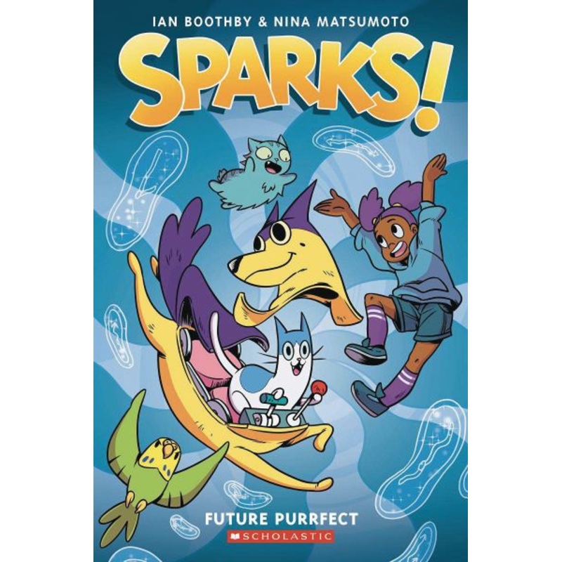 Sparks! Future Purrfect: A Graphic Novel (Sparks! #3)
