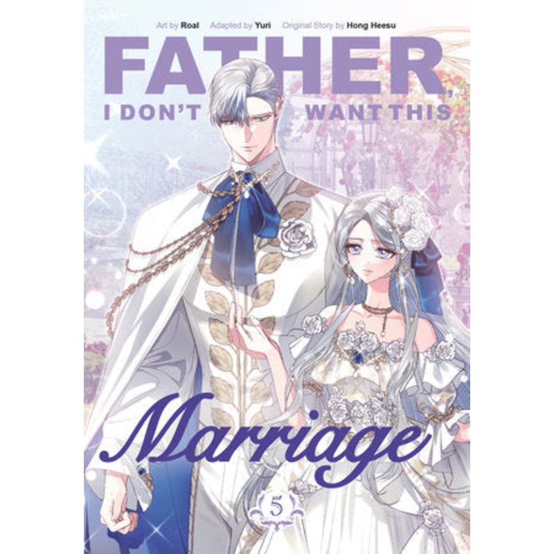 FATHER, I DON’T WANT THIS MARRIAGE, VOLUME 5 TP (28 Oct Release)