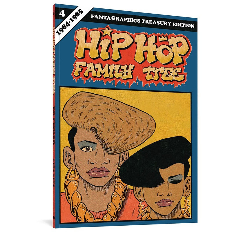 Hip Hop Family Tree Book 3: 1984-1985 TP (XL Book)