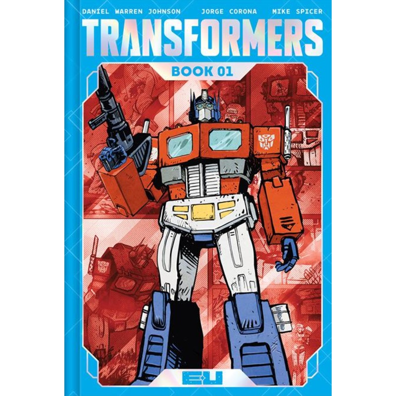 Transformers Deluxe HC Book 01 Daniel Warren Johnson & Mike Spicer Autobot Cover