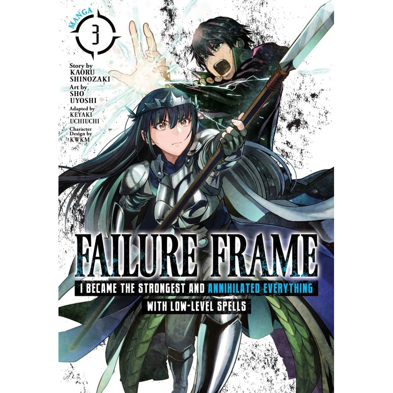 Failure Frame: I Became The Strongest And Annihilated Everything With Low-Level Spells (Manga) Vol. 3