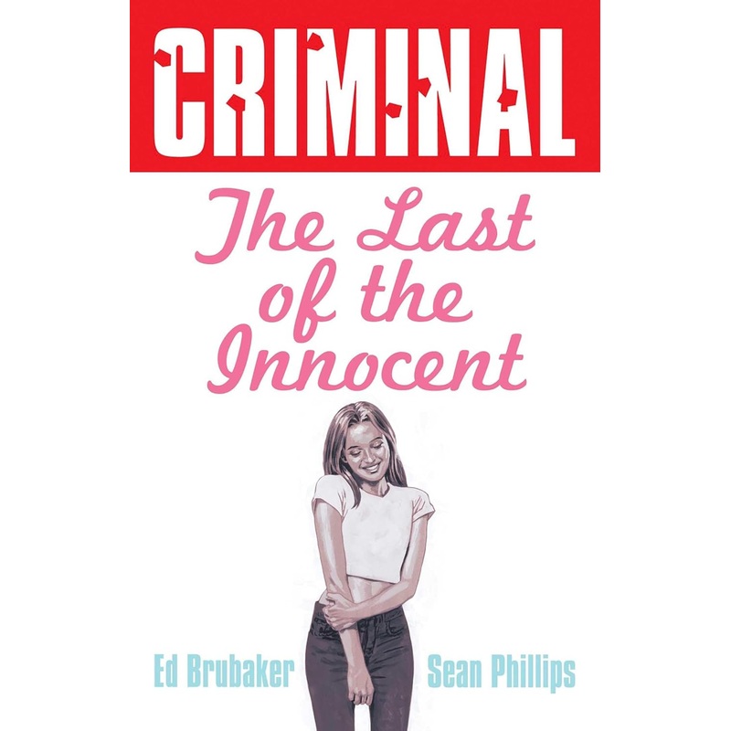 Criminal Volume 6: Last of the Innocent (2025 Edition)
