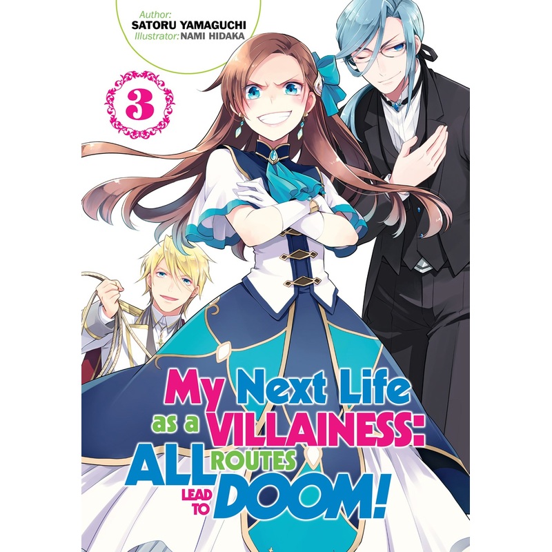 My Next Life as a Villainess: All Routes Lead to Doom! Volume 3 (Light novel)