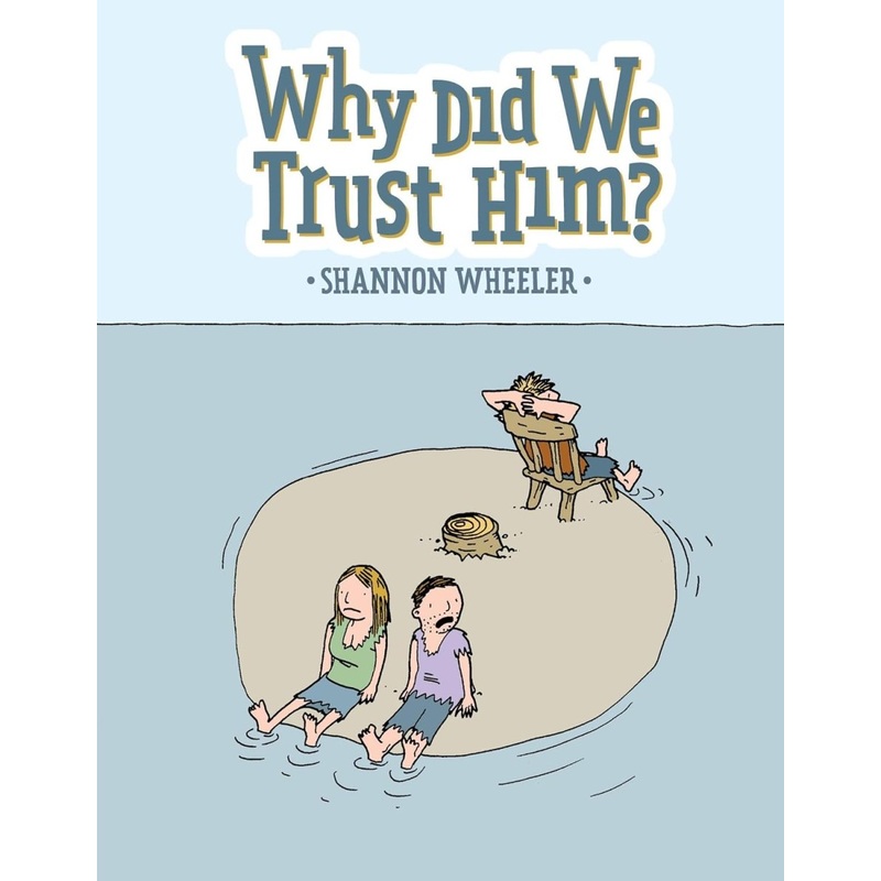 Why Did We Trust Him? TP