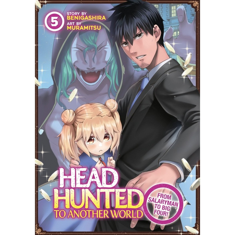 Headhunted To Another World: From Salaryman To Big Four! Vol. 5