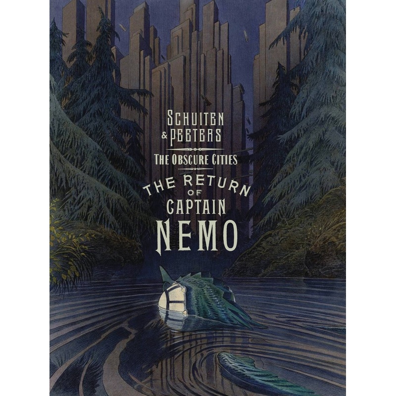 The Return Of Captain Nemo (The Obscure Cities) by Schuiten & Peeters HC