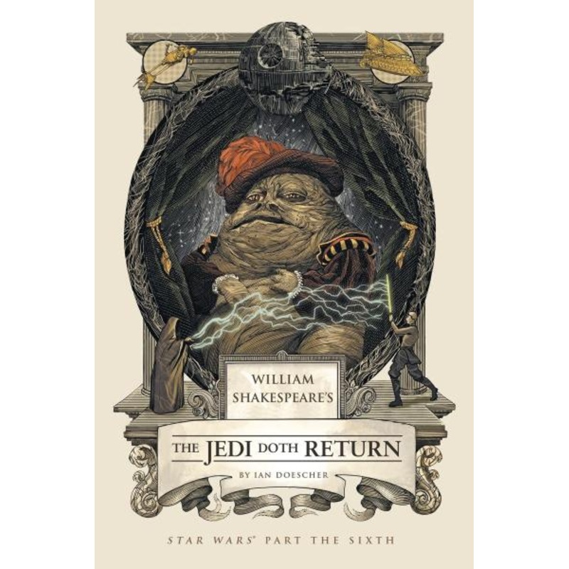 William Shakespeare’s The Jedi Doth Return: Star Wars Part the Sixth (Hardcover)