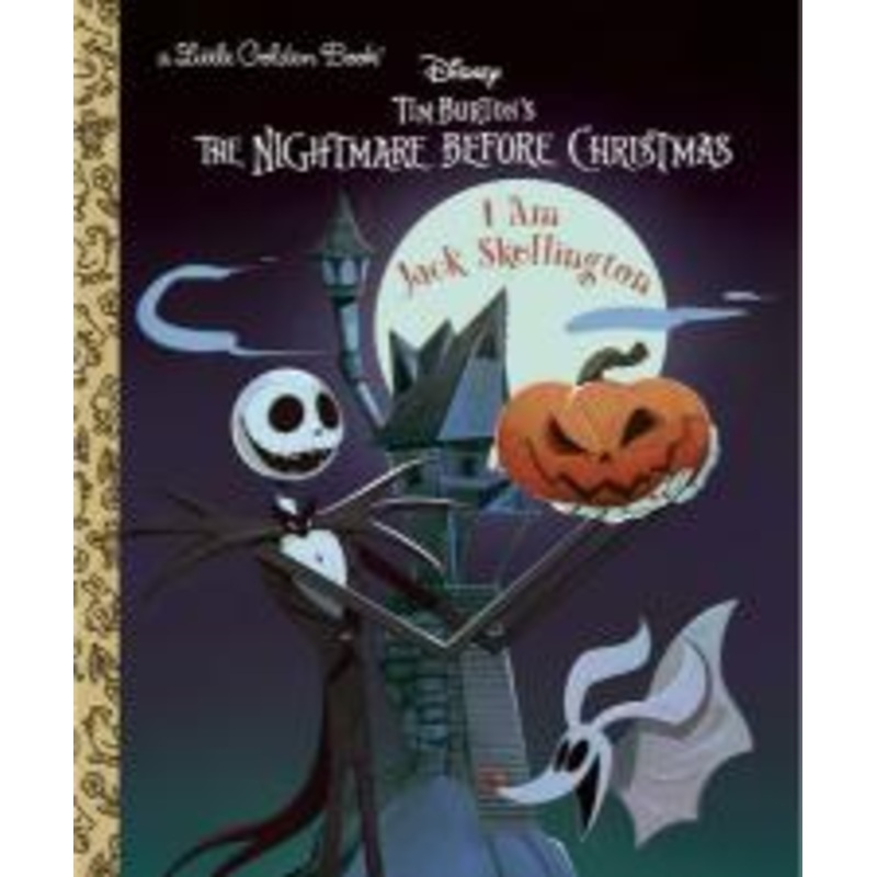I Am Jack Skellington (Disney Tim Burton’s The Nightmare Before Christmas) (Little Golden Book)